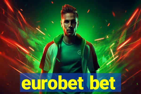 eurobet bet